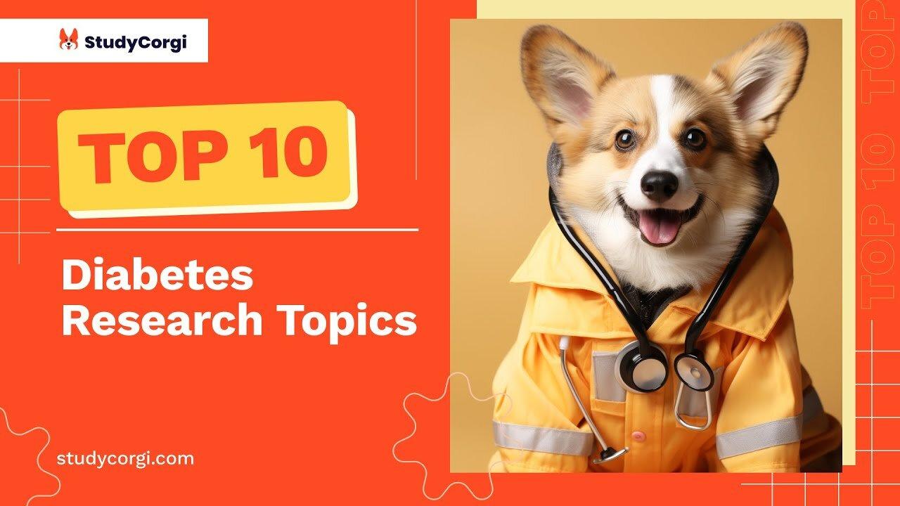 TOP-10 Diabetes Research Topics