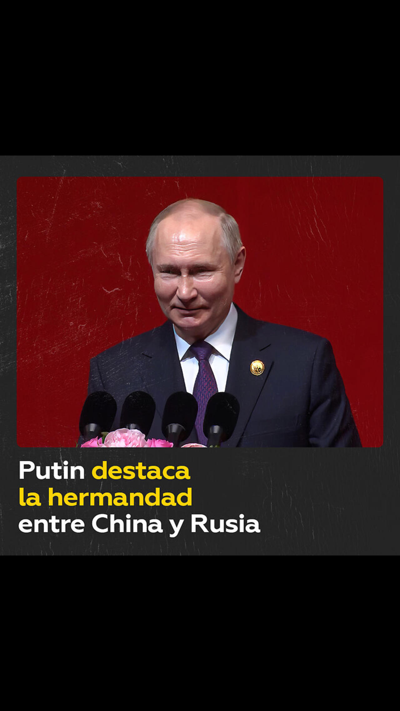 "Rusos y chinos son hermanos para siempre"