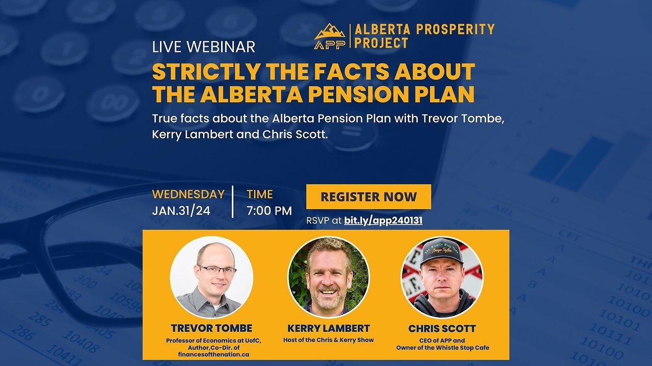 Alberta Prosperity Project Webinar: Strictly the Facts About the Alberta Pension Plan - Trevor Tombe