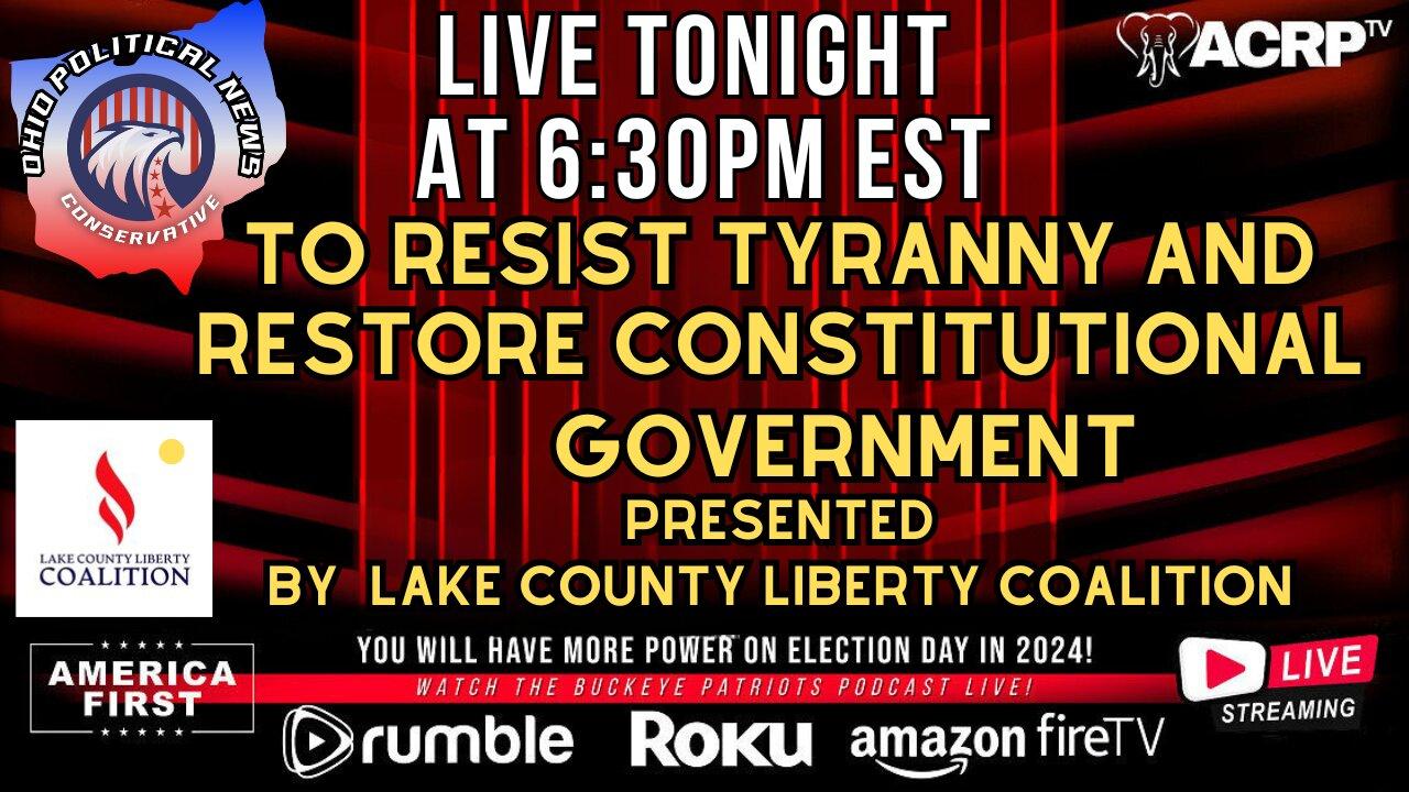 To Resist Tyranny and Restore Constitutional Government