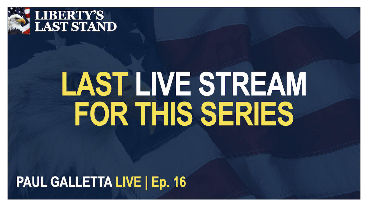 Paul Galletta LIVE | Ep. 16 | LAST LIVE STREAM FOR THIS SERIES