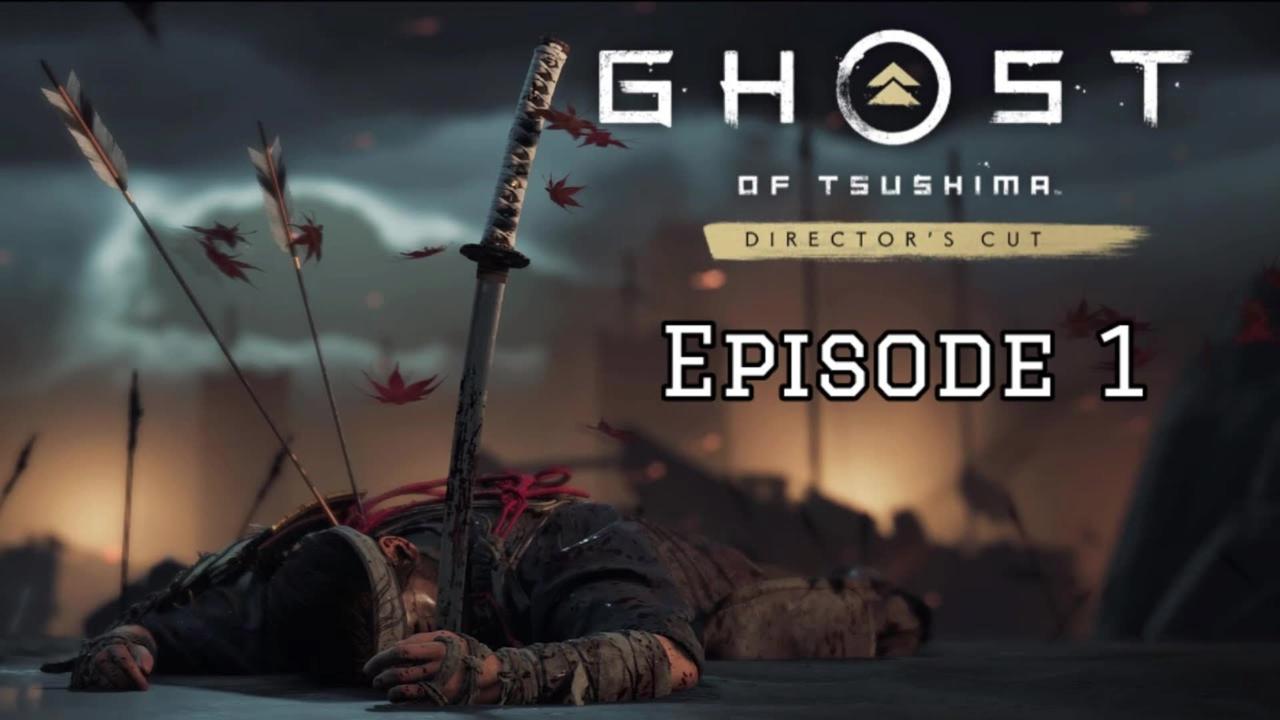 Ghost of Tsushima _ Episode 1
