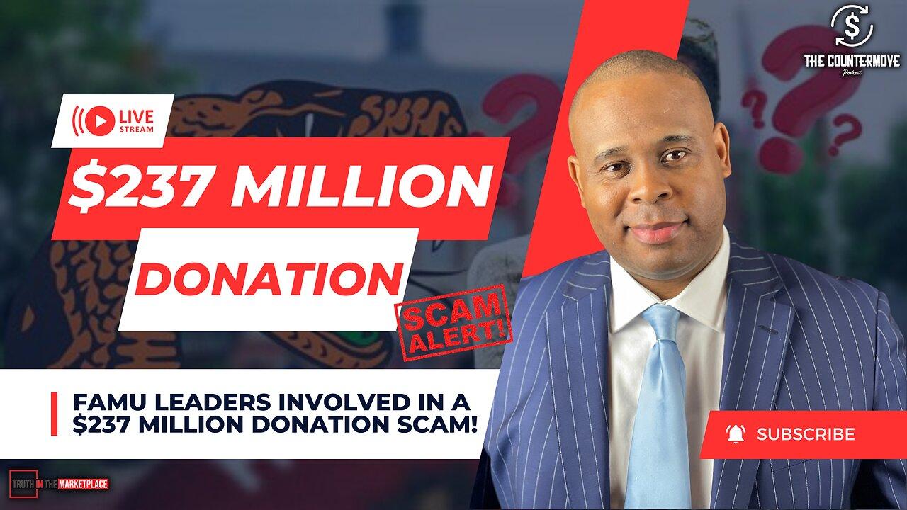 FAMU Scandal Exposed: $237 Million Donation Scam Uncovered! 😱💰