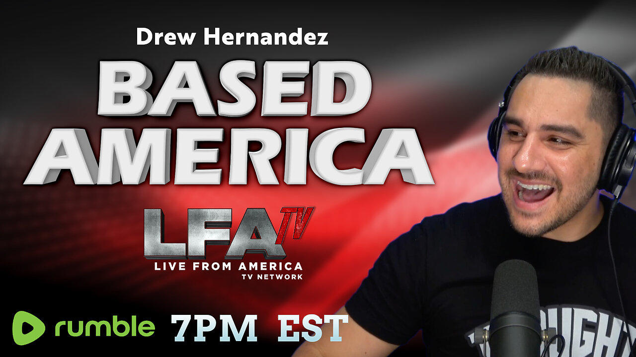 | BASED AMERICA 5.17.24 7pm EST