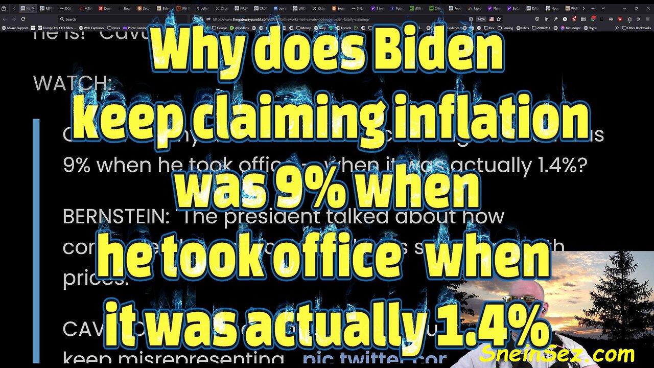 Why does Biden keep claiming inflation was 9% when he took office when it was actually 1.4%-534