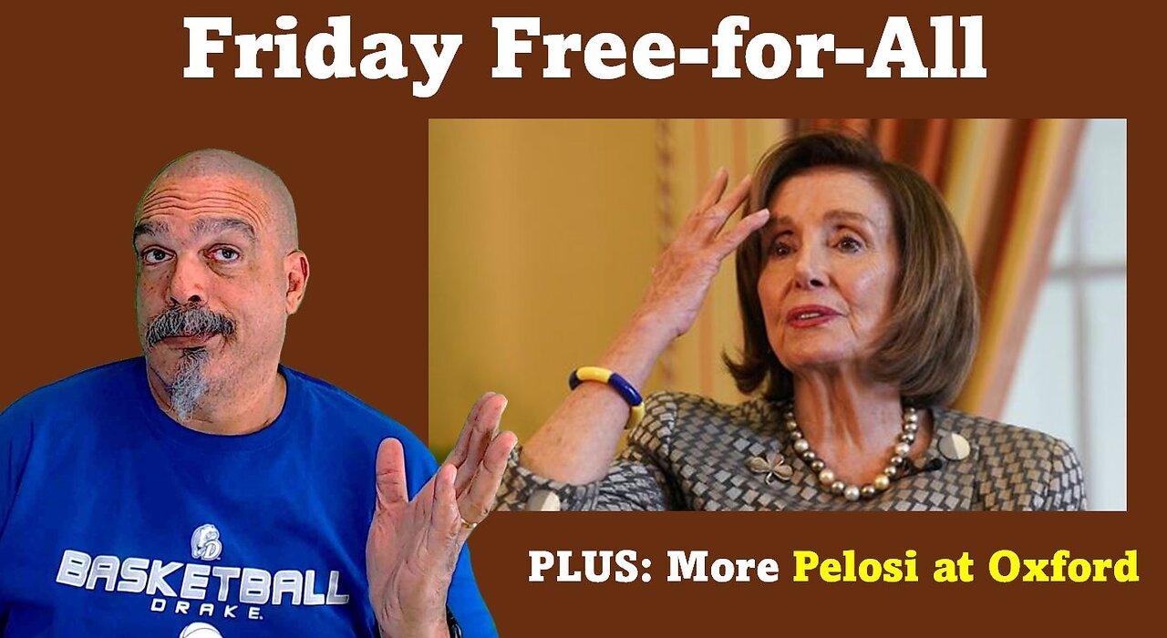 The Morning Knight LIVE! No. 1290- Friday Free-for-All, Plus: More Pelosi at Oxford