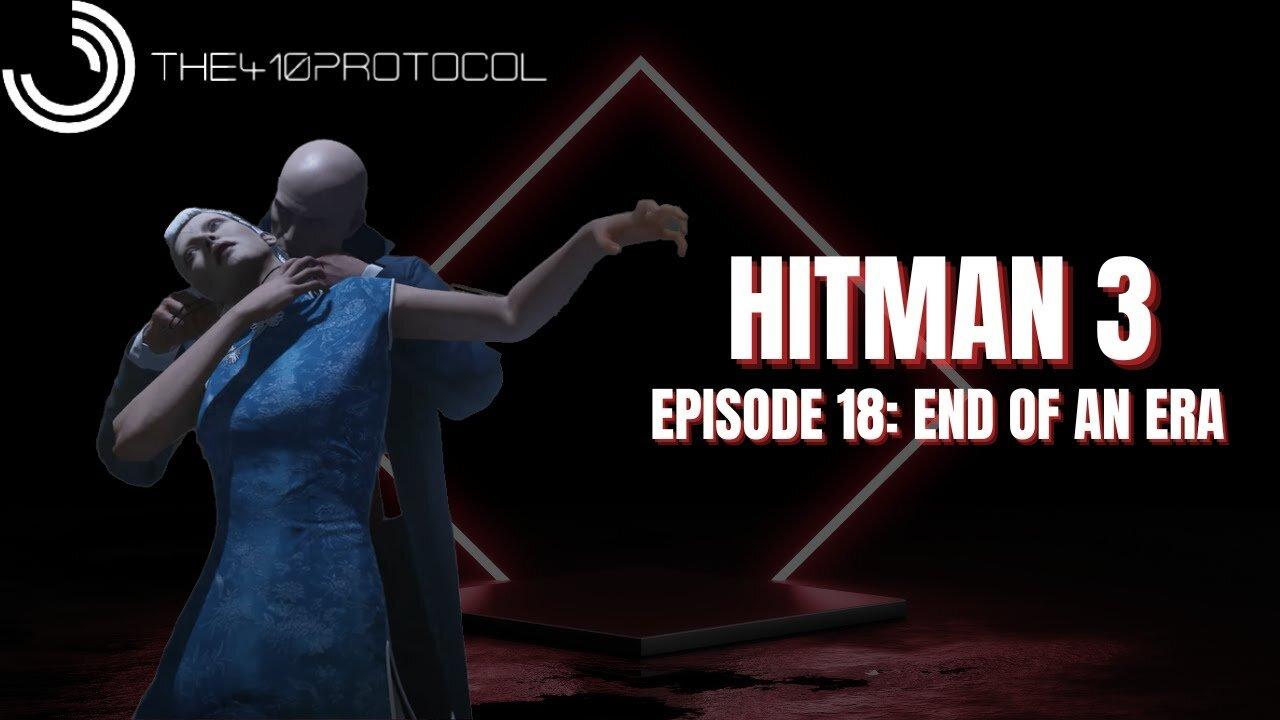 Hitman - World of Assassination (Episode 18: End of an Era - Chongqing, China)