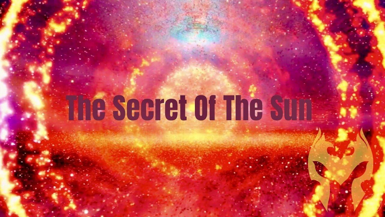 The Secret Of The Sun (Truth Warrior)