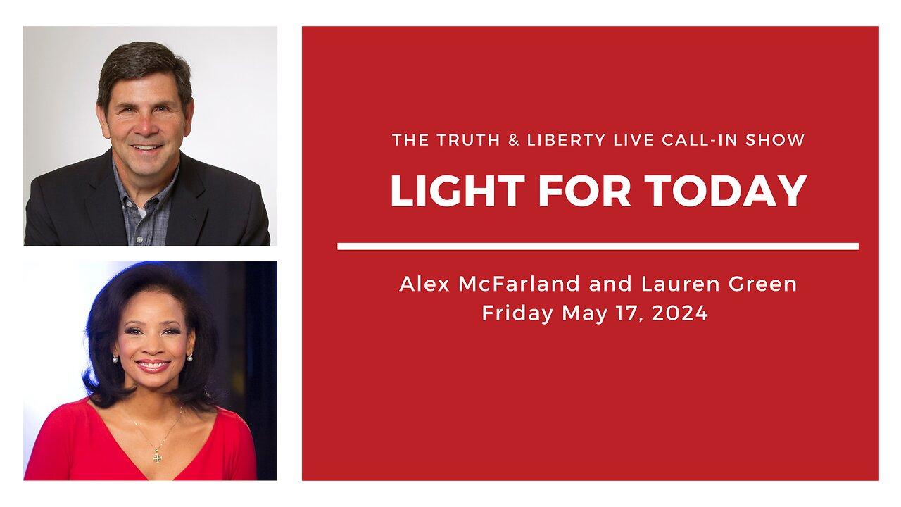 The Truth & Liberty Live Call-in Show with Alex Mcfarland & Lauren Green