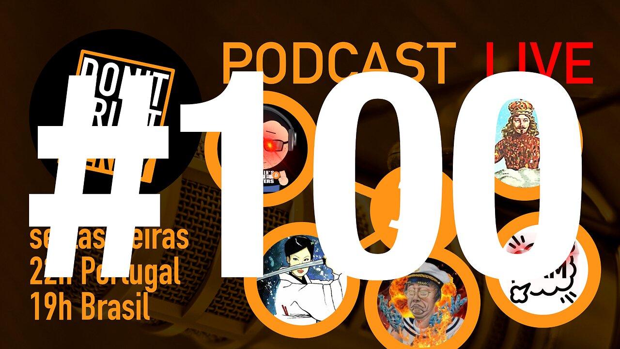 DTV#100 ESPECIAL #100! c/ vários convidados de honra
