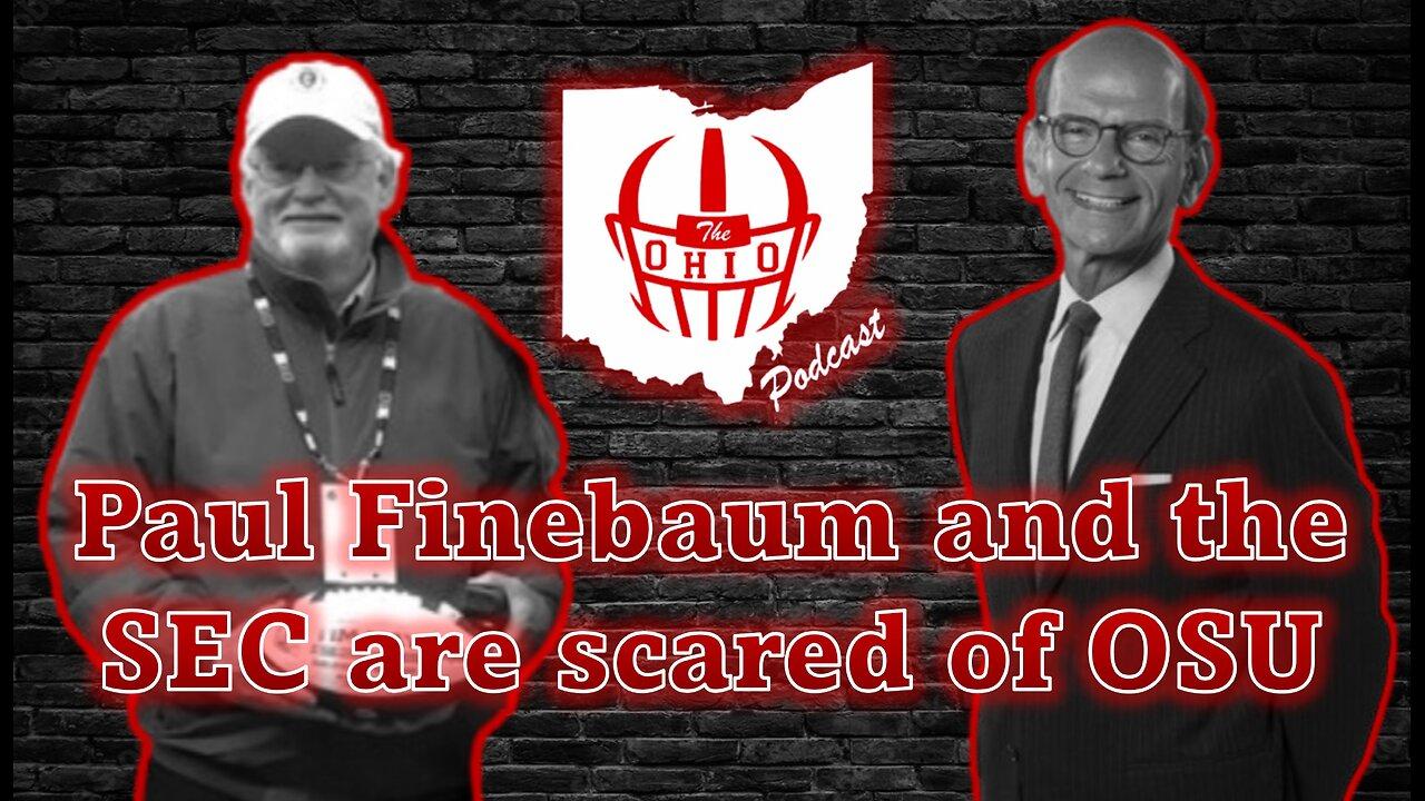 Paul Finebaum and the SEC are Scared of Ohio State and NIL