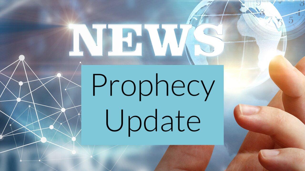 Prophecy in the News 5-17-2024