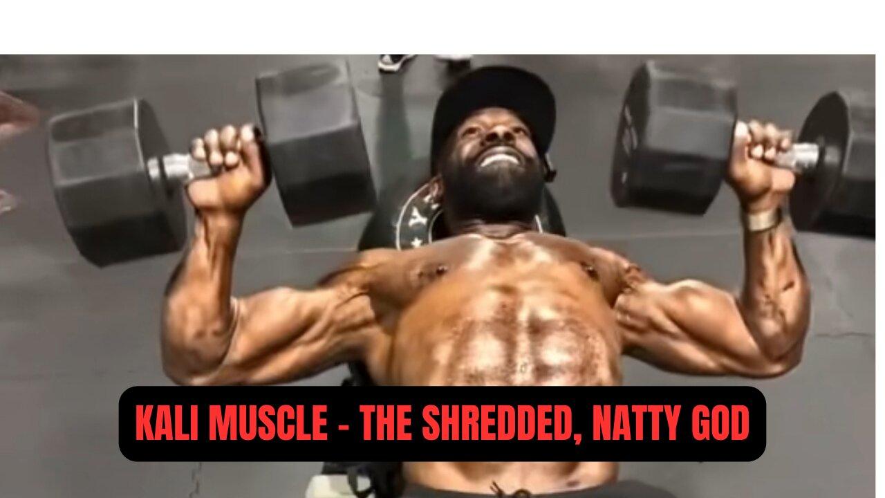 Kali Muscle Shows Us What a REAL MAN Should Look Like - The Definition of HEALTH AND SHRED!