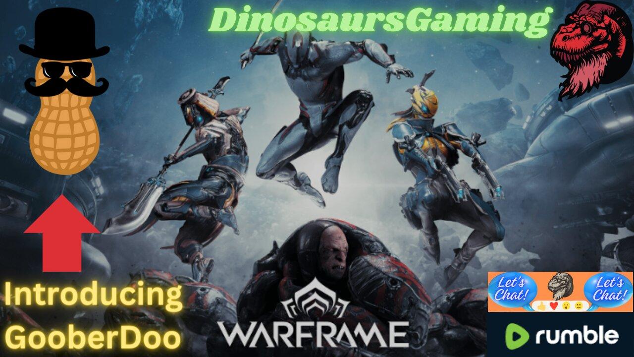 New Goal: 3️⃣0️⃣0️⃣ 🦖🔴🟡 Playing Some WarFrame with GooberDoo..New Rumble Streamer.