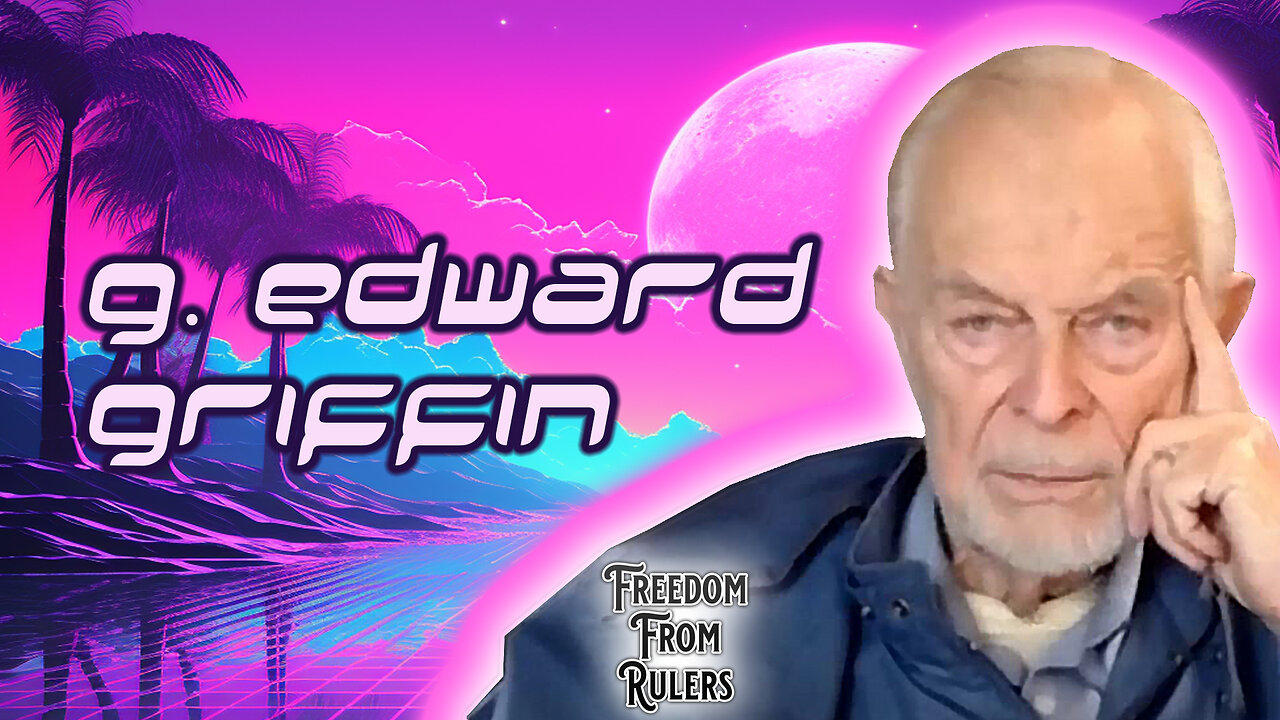 G. Edward Griffin Exposes Financial System, Global Elites Plans, Chemtrails | Freedom From Rulers #3