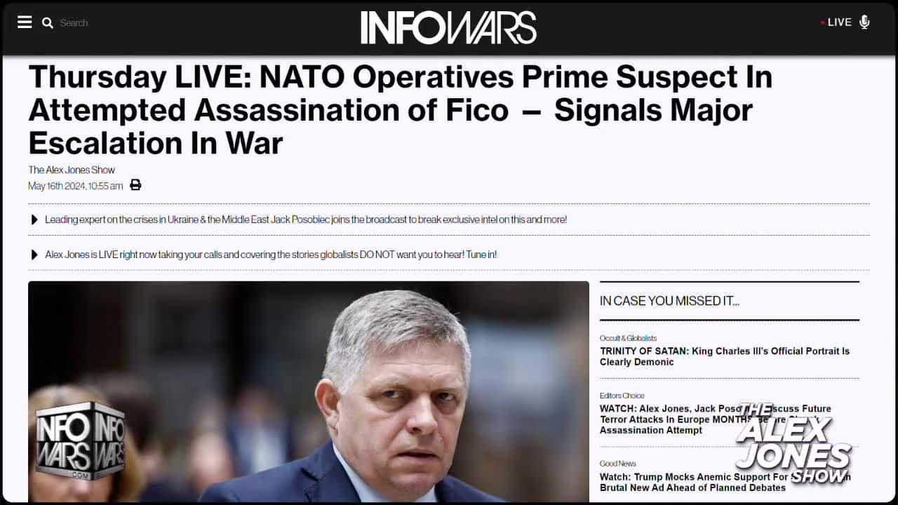 NATO Operatives Prime Suspect In Attempted Assassination of Fico, Alex Jones 5-16-24