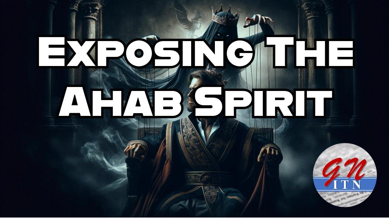 GNITN: Exposing The Ahab Spirit