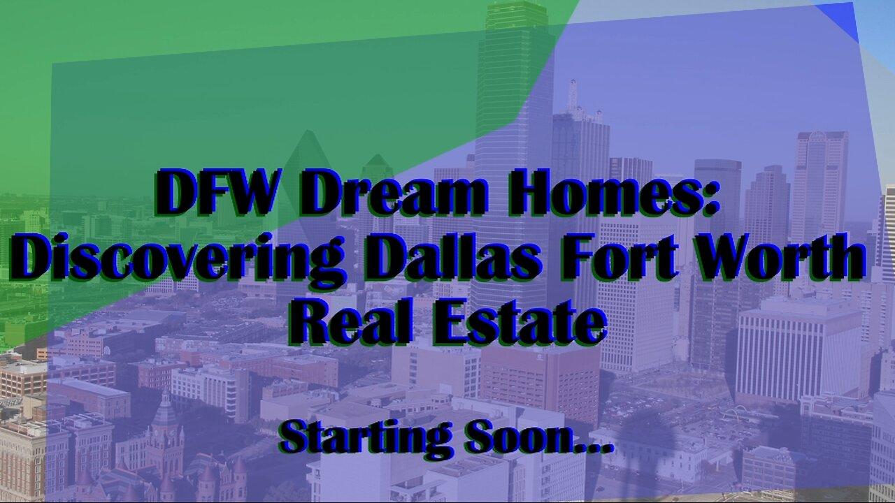 Discover Your Dream Home in Dallas Fort Worth Homes for Sale & Real Estate Tour
