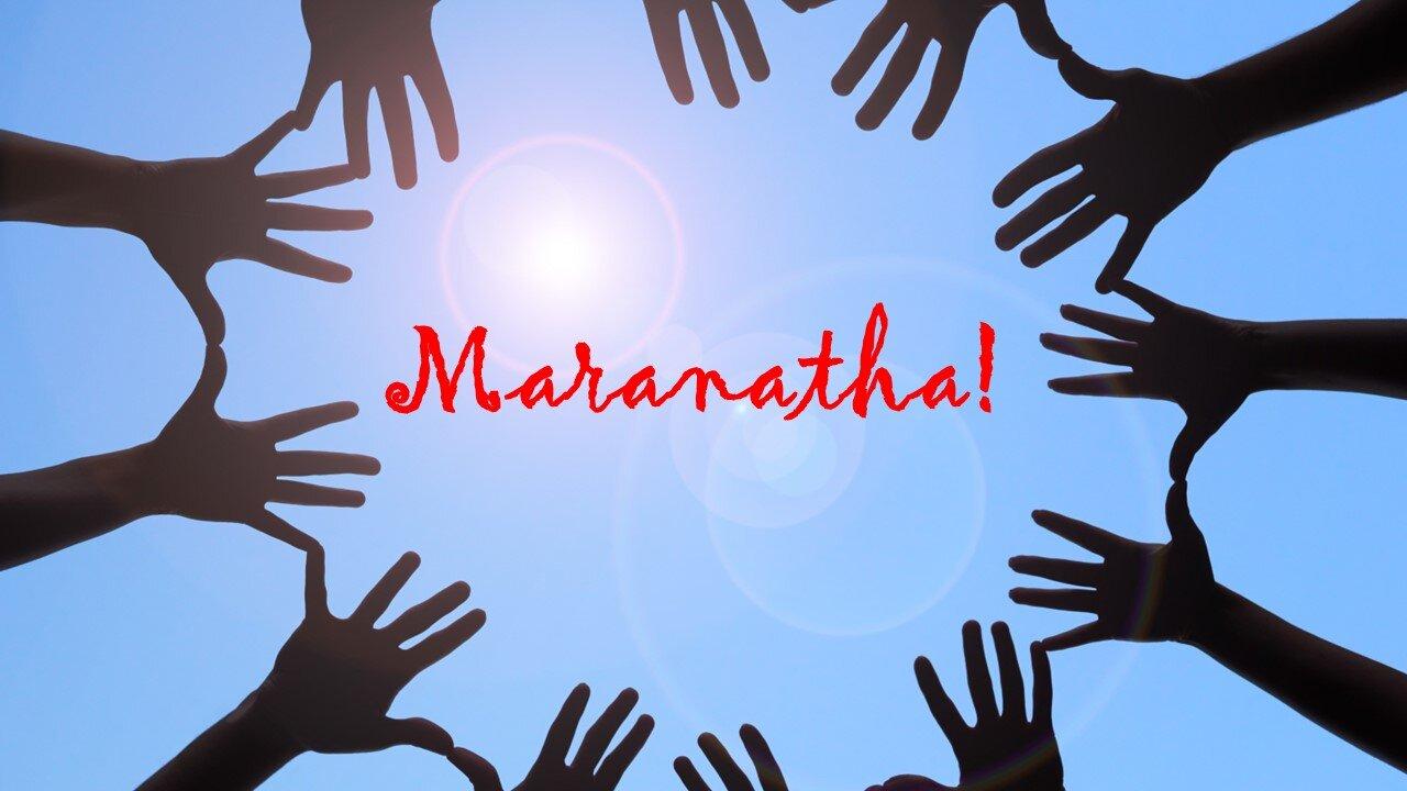 Insights From An Elder - Maranatha!