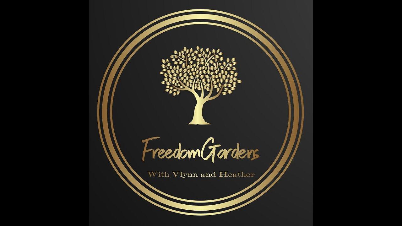 Freedom Gardens 51: Healing Herbs I Live at 2pm EST