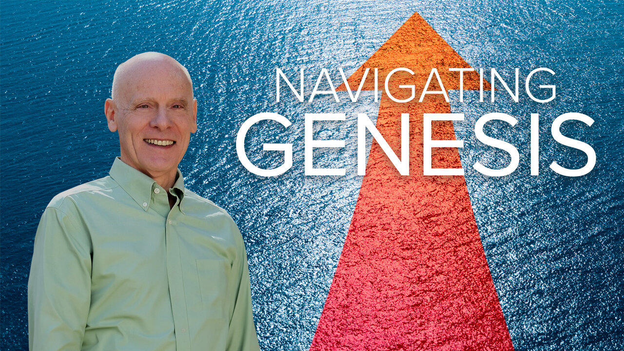 Navigating Genesis | Hugh Ross | May 18.2024
