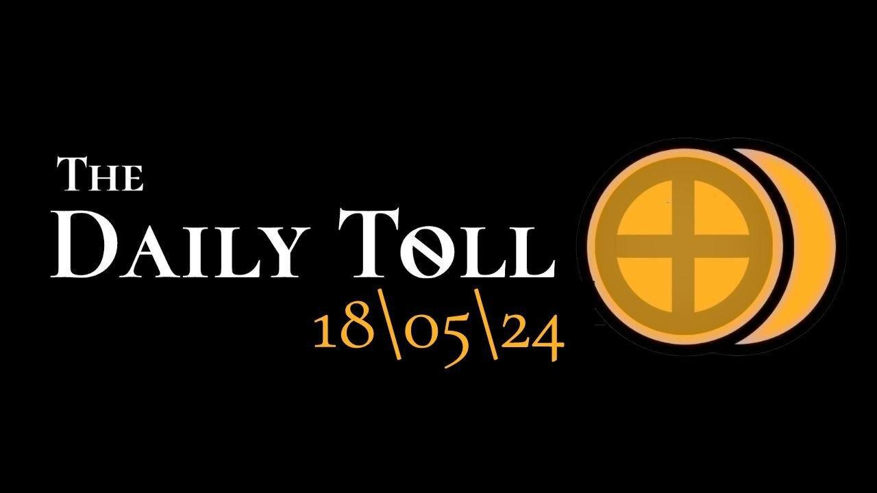 The Daily Toll - 18-05-24
