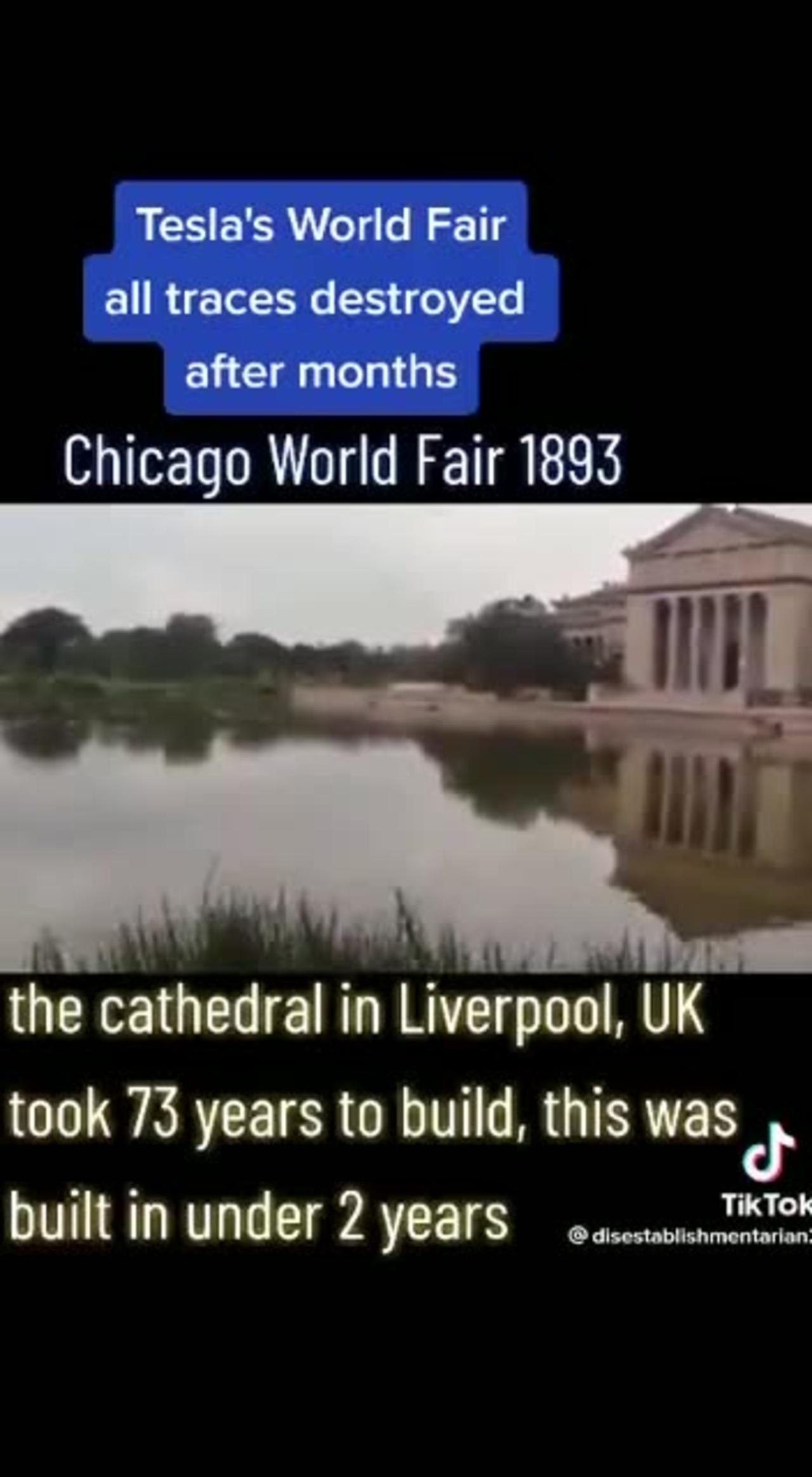 Chicago World Fair 1893~Tesla’s World Fair All Traces Destroyed After Months