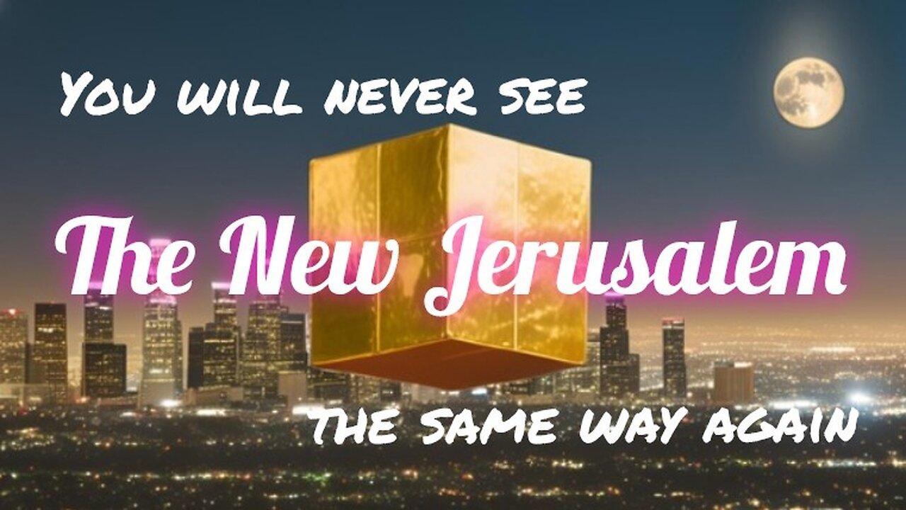 You will never see the New Jerusalem the same way again!