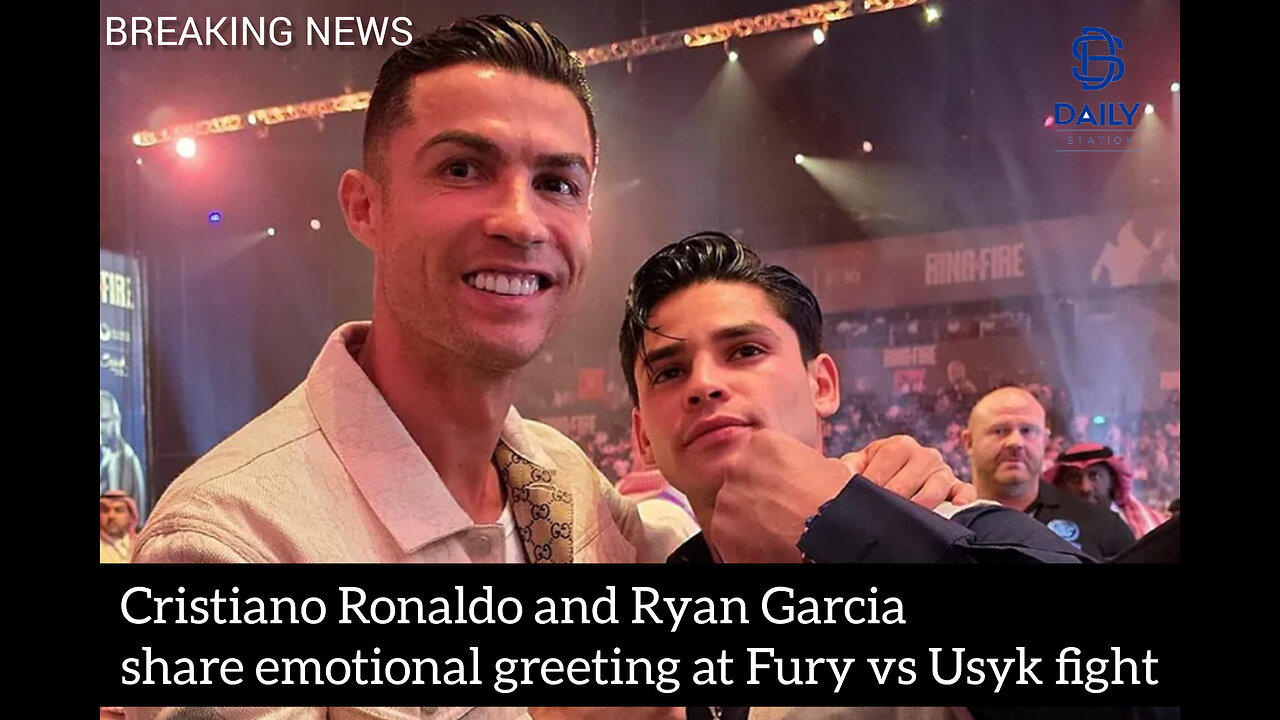 Cristiano Ronaldo and Ryan Garcia share emotional greeting at Fury vs Usyk fight|latest updates|