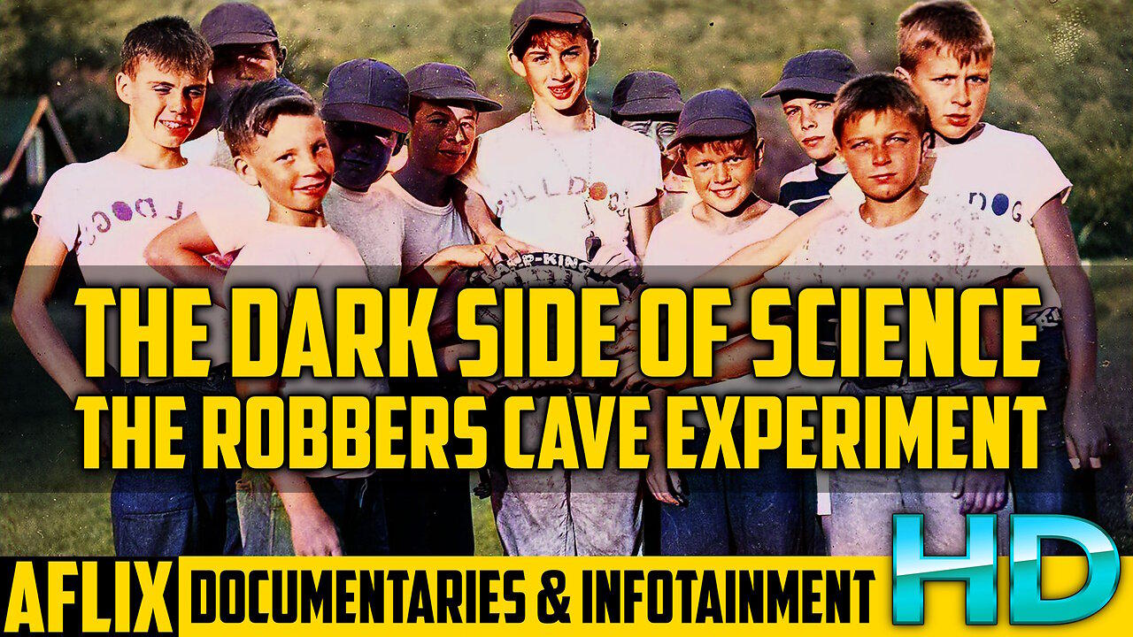 The Dark Side of Science - THE ROBBERS CAVE EXPERIMENT - Documentary