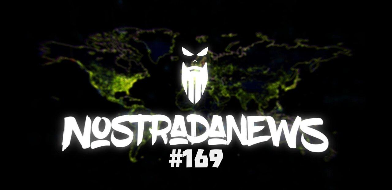 NostradaNews #169 Quelques évènements dans le monde que vous avez peut être raté