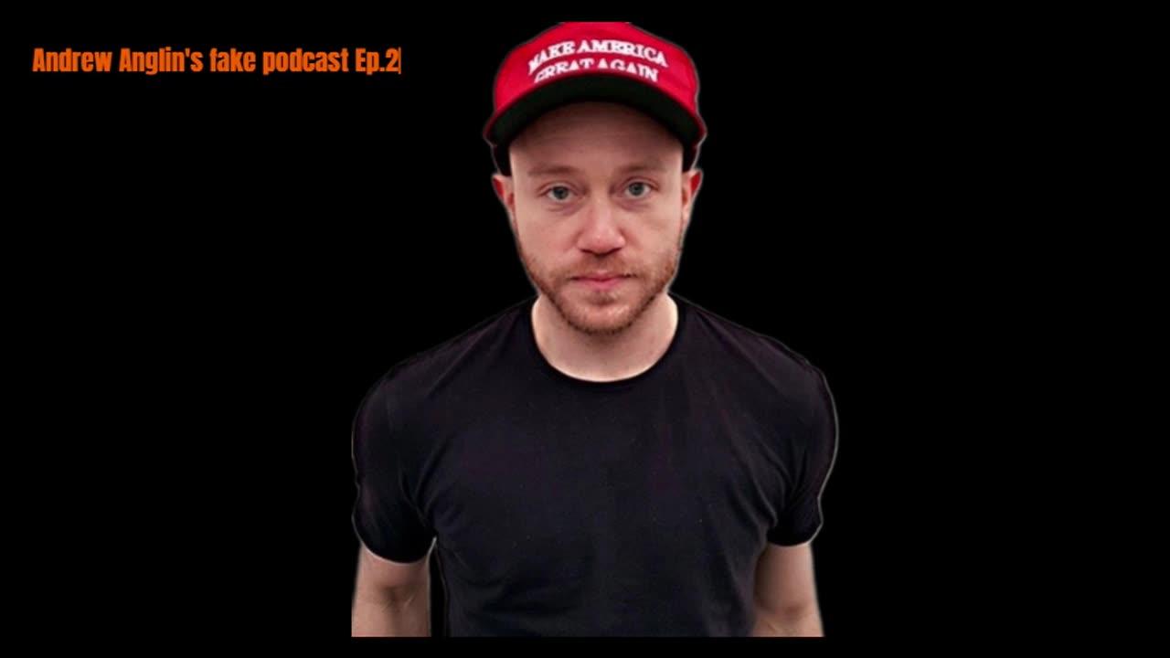 Andrew anglin : fake podcast ep.2