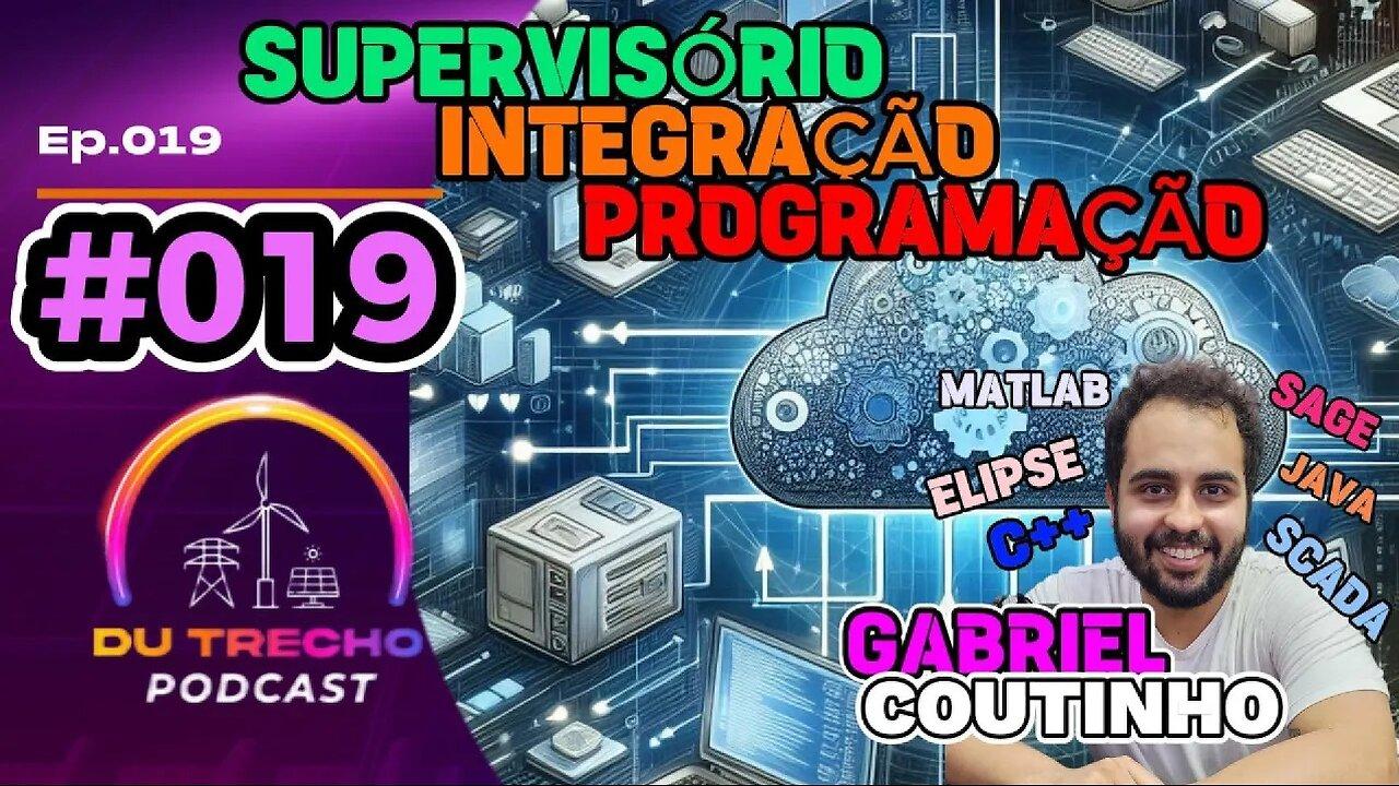 Ep.019 Gabriel Coutinho  SCADA, Programação, Banco de dados, Automação #foryou #WIND #solar #elipse