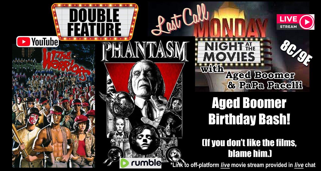 Last Call Monday Night At The Movies -  Boomer's Birthday Bash Double Feature