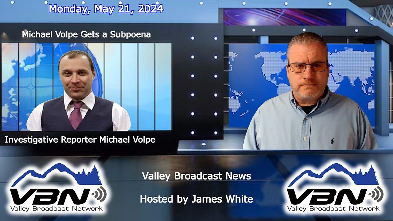 VBNews - Michael Volpe Gets a Subpoena - Live 5.21.24