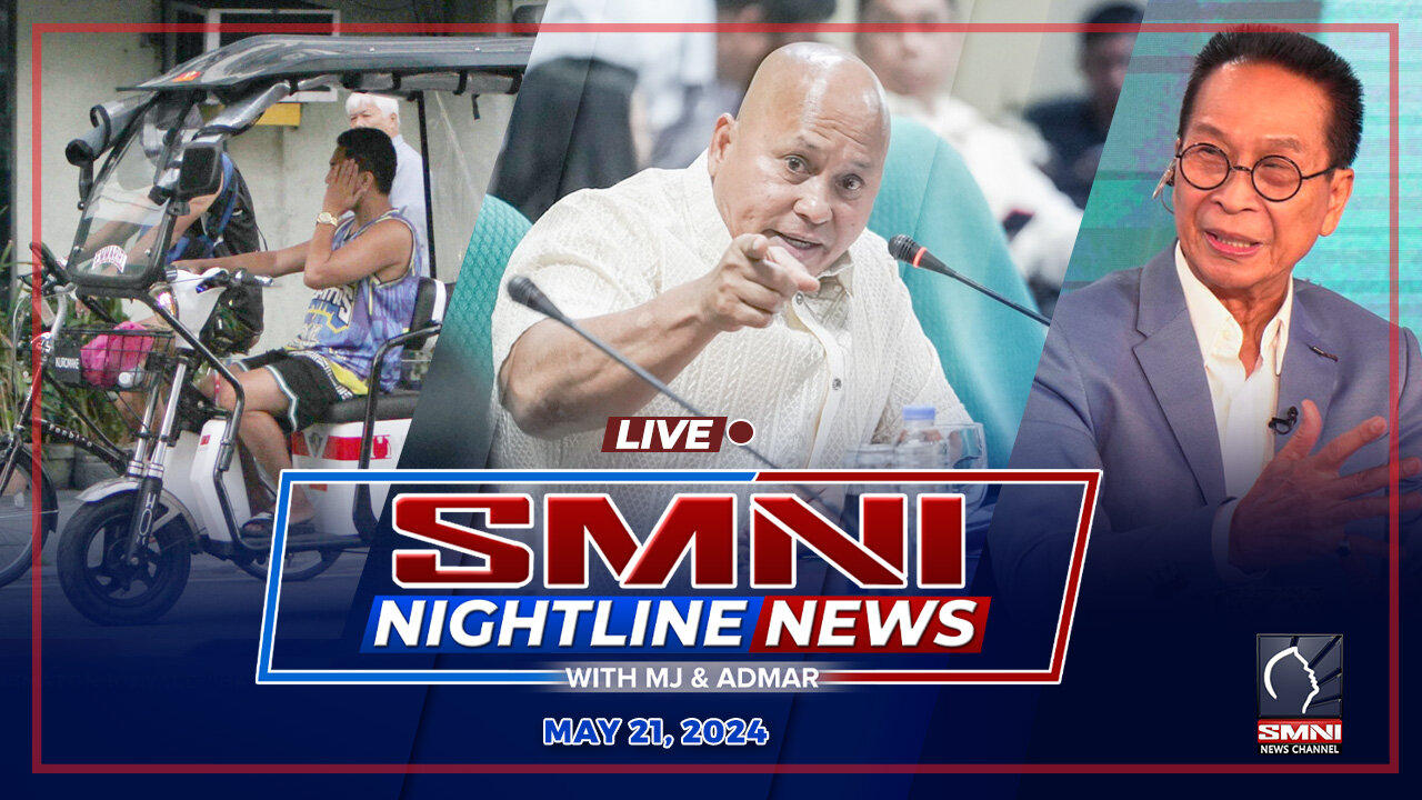 LIVE: SMNI Nightline News with Admar Vilando and Jade Calabroso| May 21, 2024