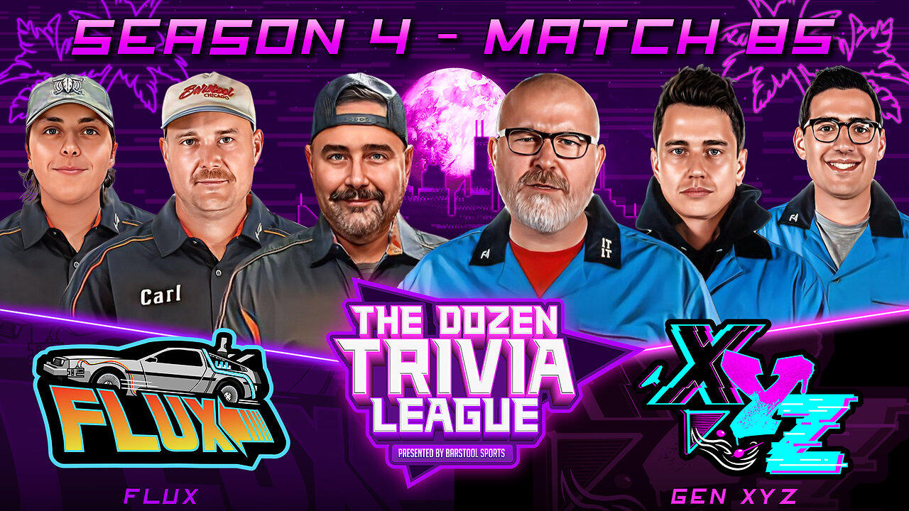 FLUX vs. Gen XYZ | Match 85, Season 4 - The Dozen Trivia League