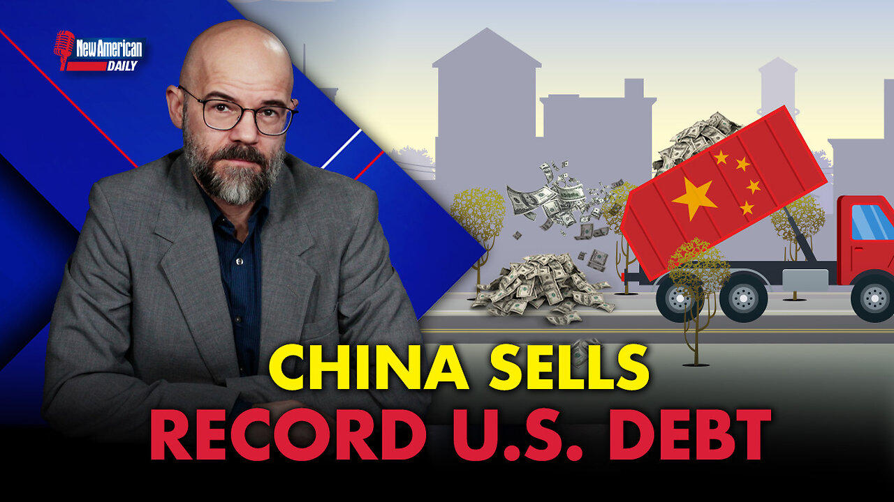 New American Daily | China Sells Record U.S. Debt, Japanese Yen On Verge Of Collapse