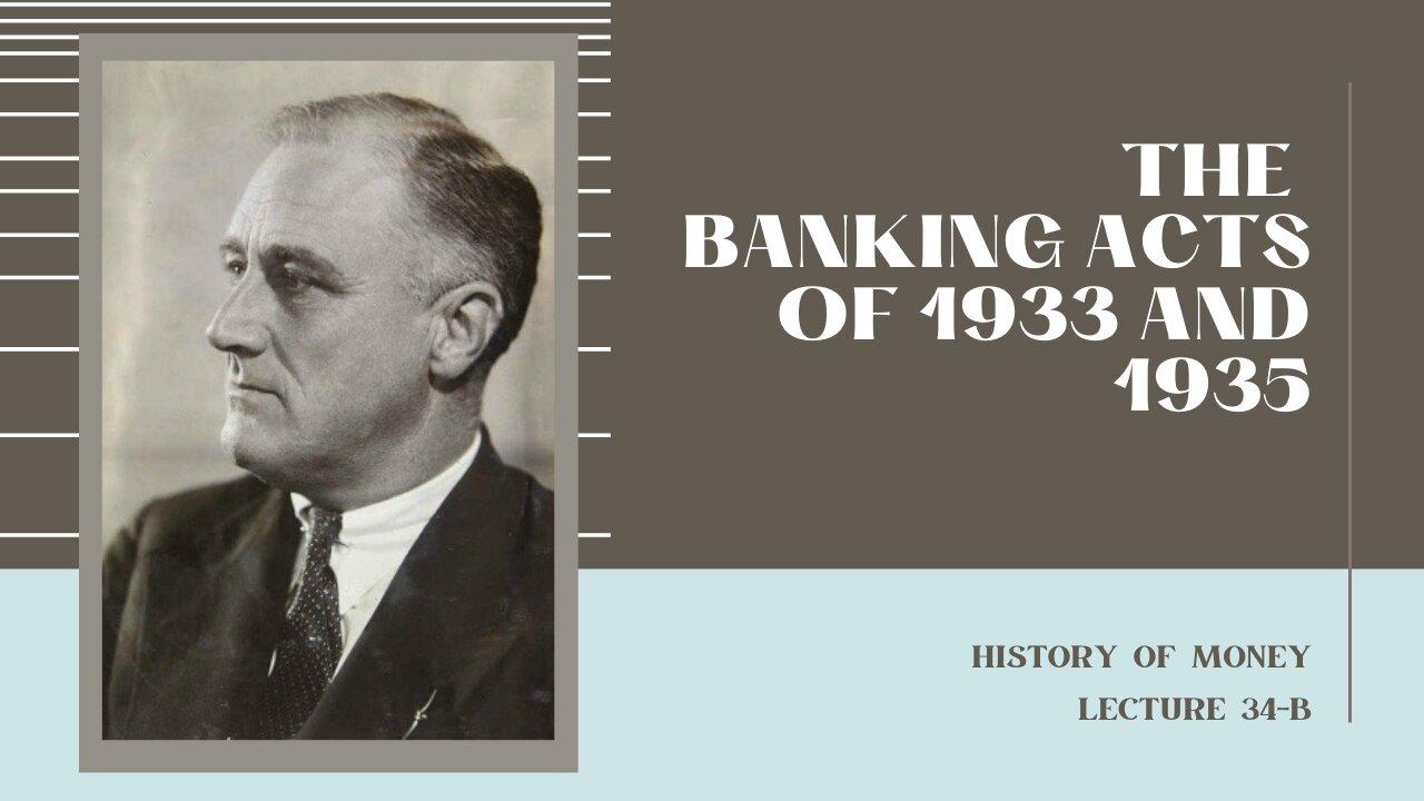 The Banking Acts of 1933 and 1935 (HOM 34-B)