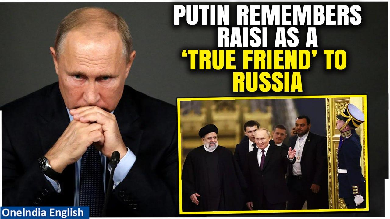 ‘A Great Loss for Iran'’: Putin Fondly Remembers Iranian President Raisi | Ebrahim Raisi Death