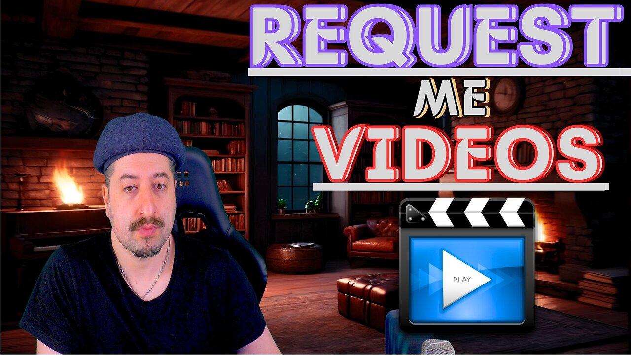 REQUEST VIDEOS Live Stream #2