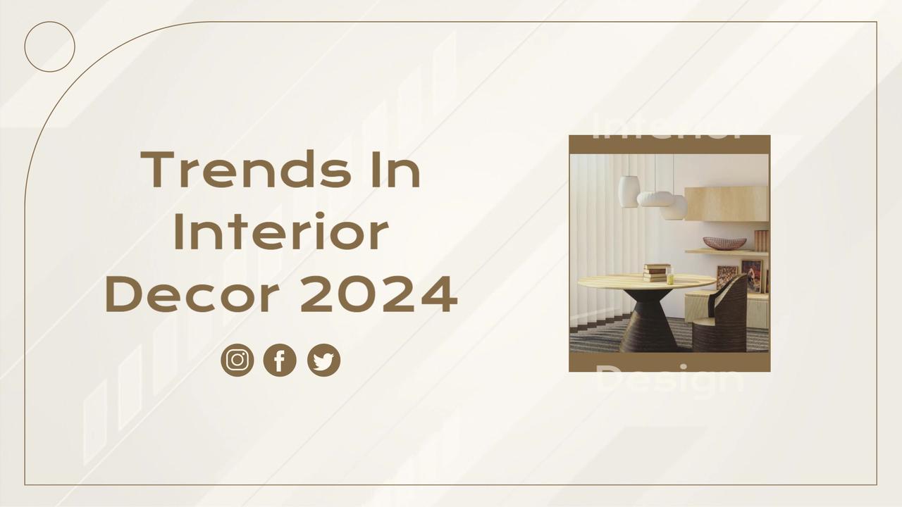Top Interior Design 2024 Trends