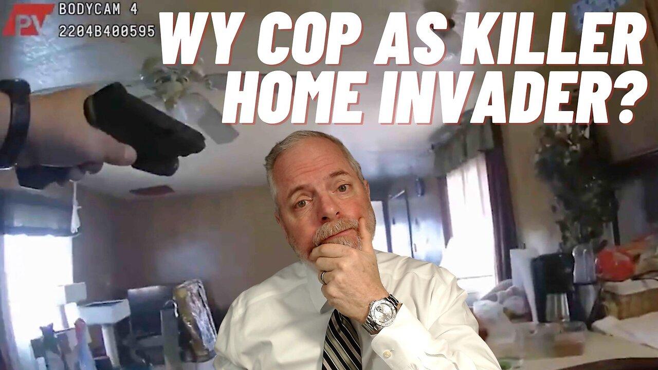 Wyoming Cop As Killer Home Invader?
