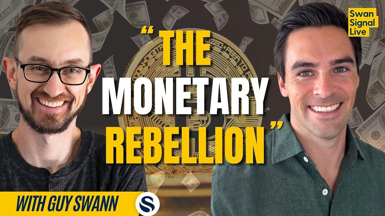 The Global Monetary Rebellion with Guy Swann | EP 157