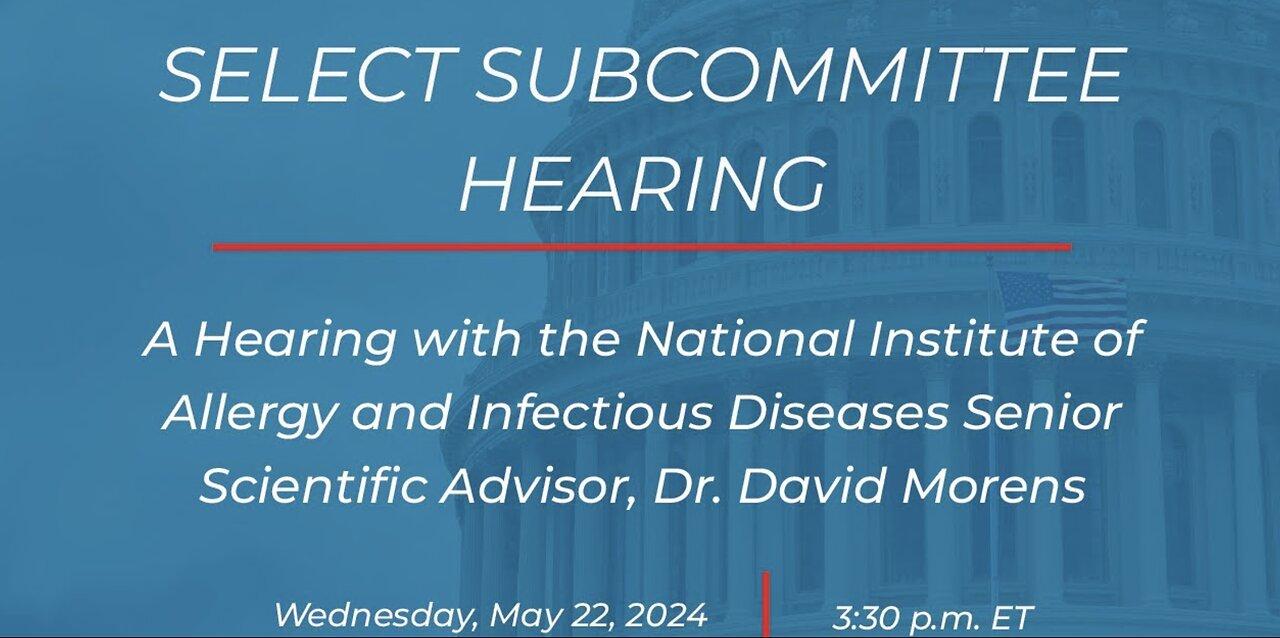 A Hearing with the NIAID Senior Scientific Advisor, Dr. David Morens