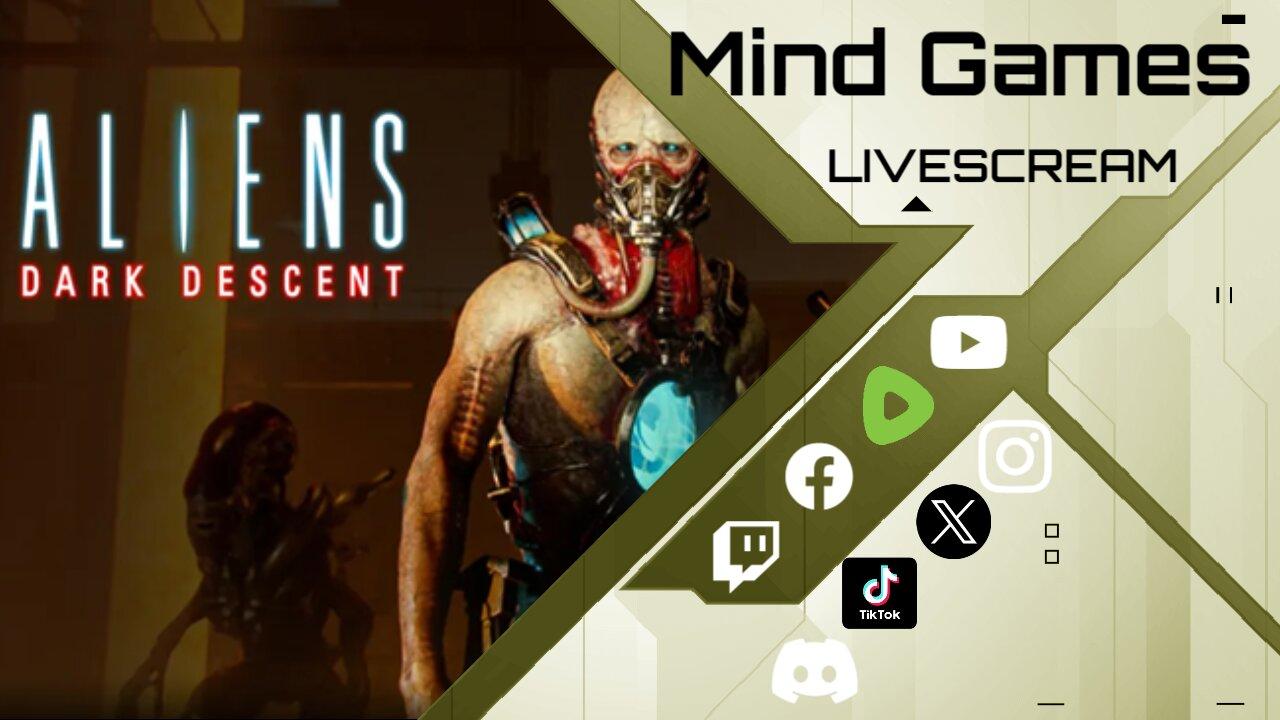 Aliens Dark Descent LiveScream Round 3 - Mind Games