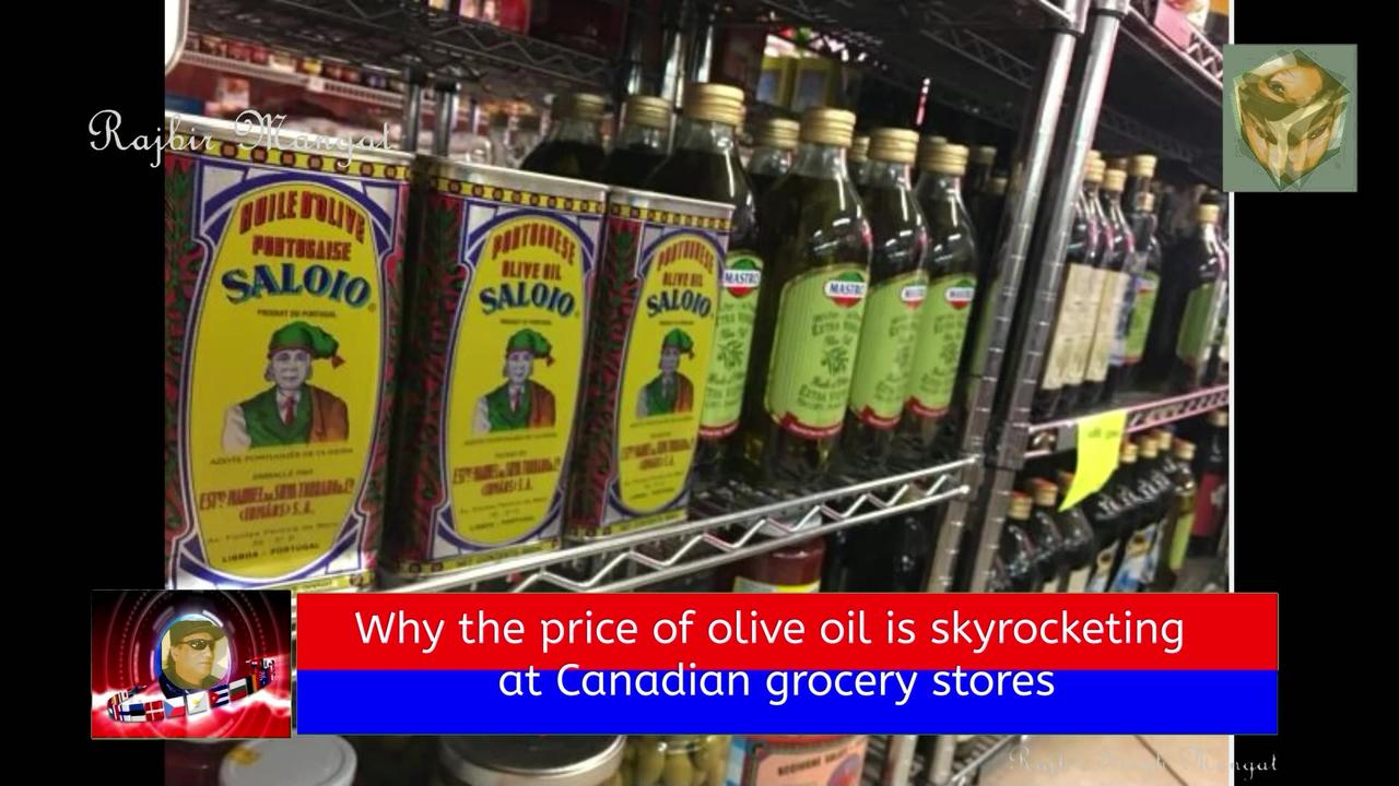 Why the price of olive oil is skyrocketing at Canadian grocery stores