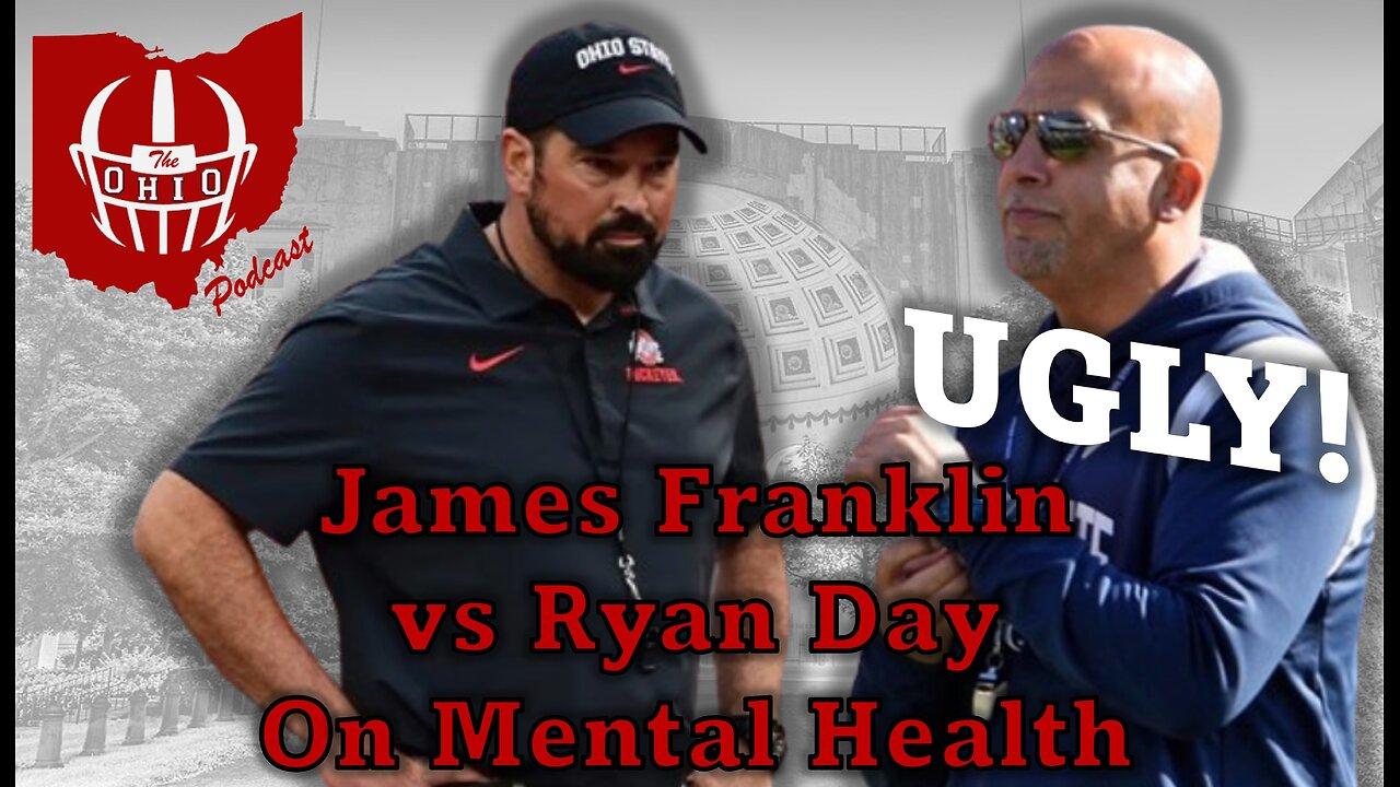 James Franklin vs Ryan Day When It Comes To Dealing With Mental Health