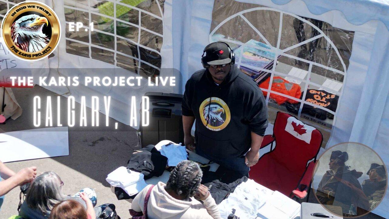 Ep. 1 The Karis Project Live Calgary AB