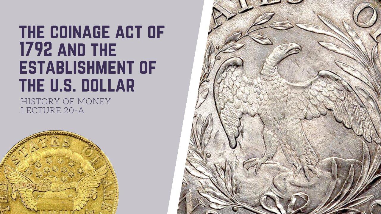The Coinage Act of 1792 and Establishment of the U.S. Dollar (HOM 20-A)